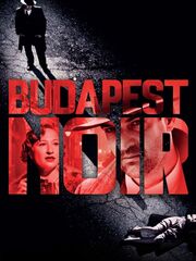 Budapest Noir