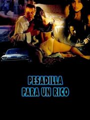 Pesadilla para un rico