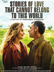 Stories of Love That Cannot Belong to This World