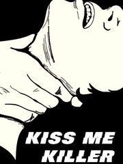 Kiss Me a Killer