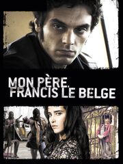 Mon père, Francis le Belge