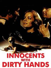 Innocents with Dirty Hands