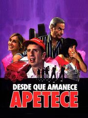 Desde que amanece apetece