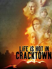 Life Is Hot in Cracktown