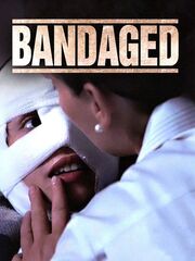 Bandaged