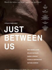 Just Between Us