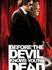 Before the Devil Knows You're Dead