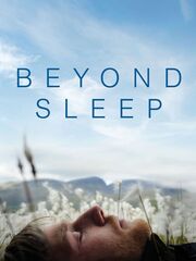 Beyond Sleep