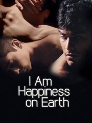 I Am Happiness on Earth