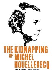 The Kidnapping of Michel Houellebecq
