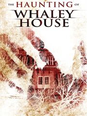 The Haunting of Whaley House