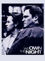 We Own the Night
