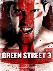 Green Street 3: Never Back Down