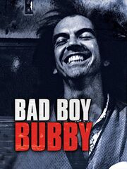 Bad Boy Bubby