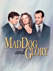 Mad Dog and Glory
