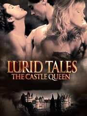 Lurid Tales: The Castle Queen