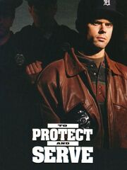 To Protect and Serve