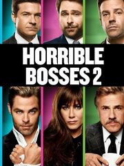 Horrible Bosses 2