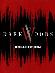 Dark Woods II