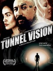 Tunnel Vision (2013)