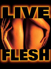 Live Flesh