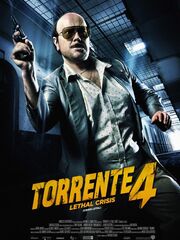Torrente 4: Lethal crisis