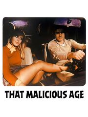 That Malicious Age
